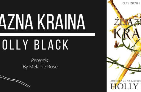 "Żelazna kraina" - Holly Black || Książki przy Róży