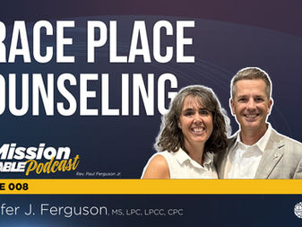 Mission Table Podcast 008 - Not Myself: What Counseling Really Is—and Isn’t