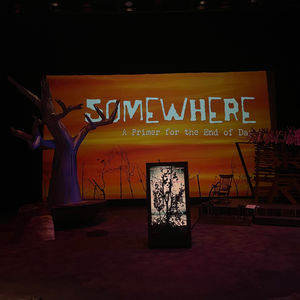 Somewhere: A Primer for the End of Days