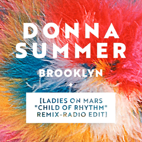 Donna Summer - Brooklyn (Ladies On Mars Remix)