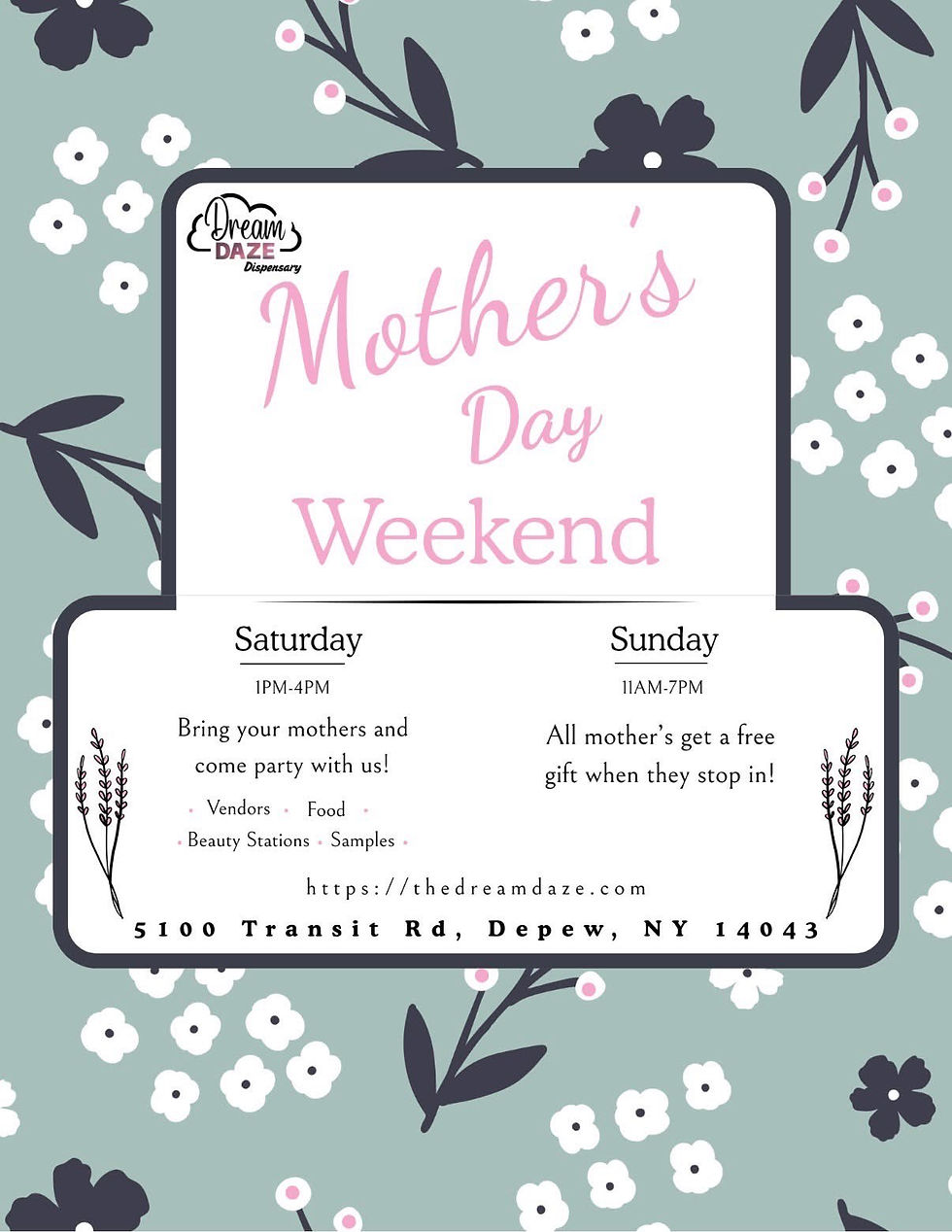 Mother's Day Weekend @ Dream Daze Dispensary