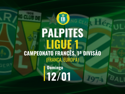 Palpites Ligue 1 (França): 17ª rodada - 12/01/2025