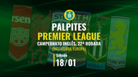 Palpites Premier League (Inglaterra): 22ª rodada - 18/01/2025