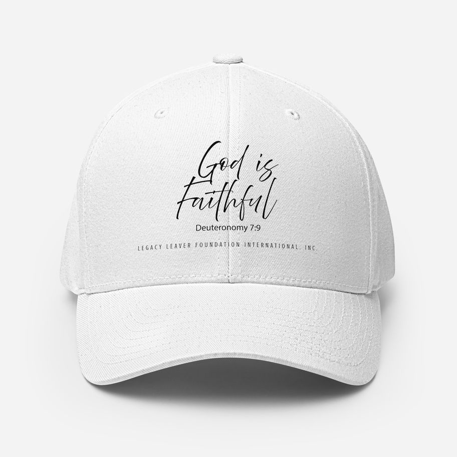 White baseball cap with "God is Faithful" and Deuteronomy 7:9 in black calligraphy, God is Faithful-Structured Twill Cap, Legacy Leaver Foundation International