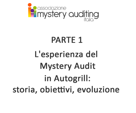 L'esperienza Mystery Audit Autogrill: storia, obiettivi, evoluzione