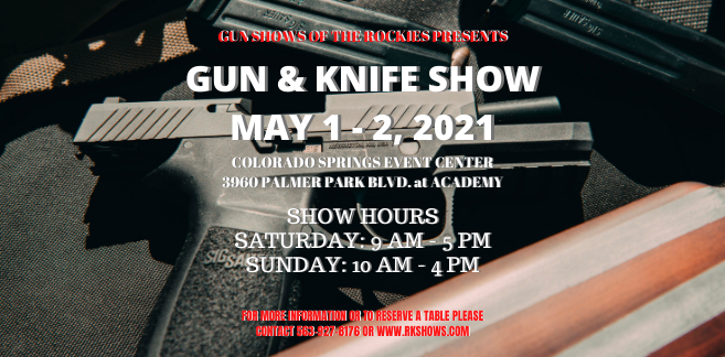 Gun Show of the Rockies presents the Colorado Springs Gun & Knife Show
