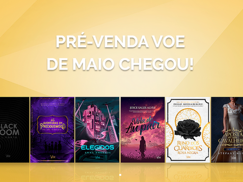 CHEGARAM! Os livros da pré-venda de Maio da Voe já estão disponíveis 