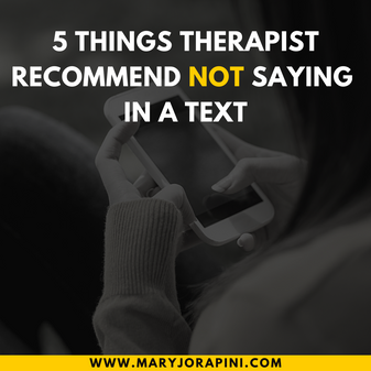 5 Things Therapist Recommend Not Saying in a Text