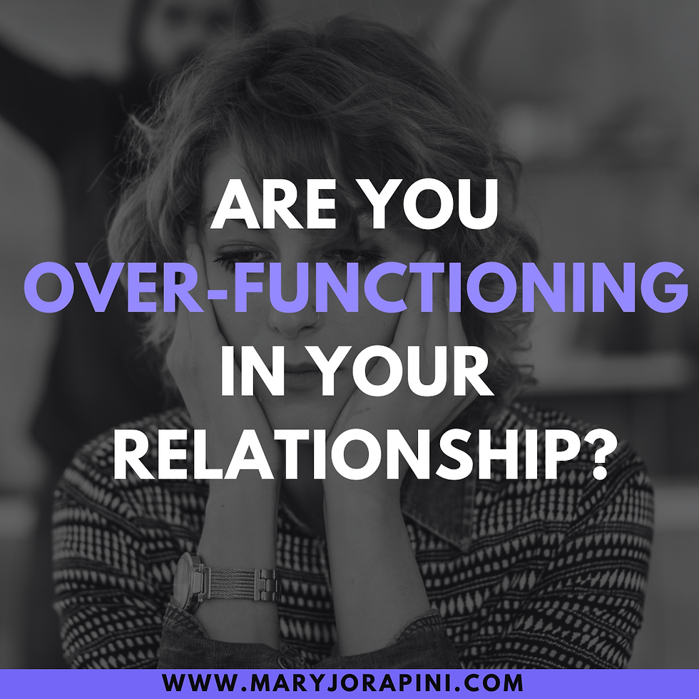 The Impact of Over-Functioning in Relationships