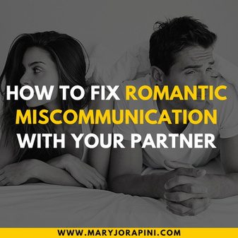 How to Fix Romantic Miscommunication with Your Partner