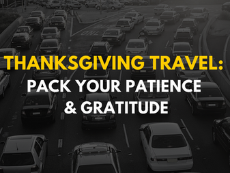 Thanksgiving Travel: Pack Your Patience and Gratitude