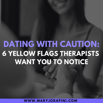 Dating with Caution: 6 Yellow Flags Therapists Want You to Notice
