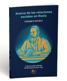 “Acerca de las relaciones sociales en Rusia” de Federico Engels