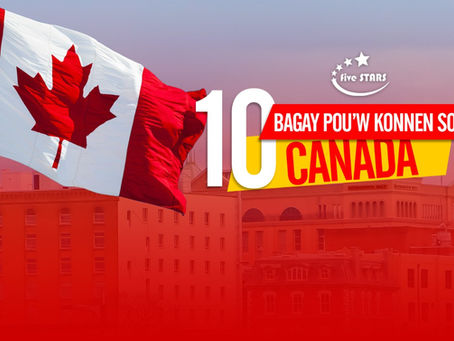 10 bagay ke nou dwe konnen sou kanada
