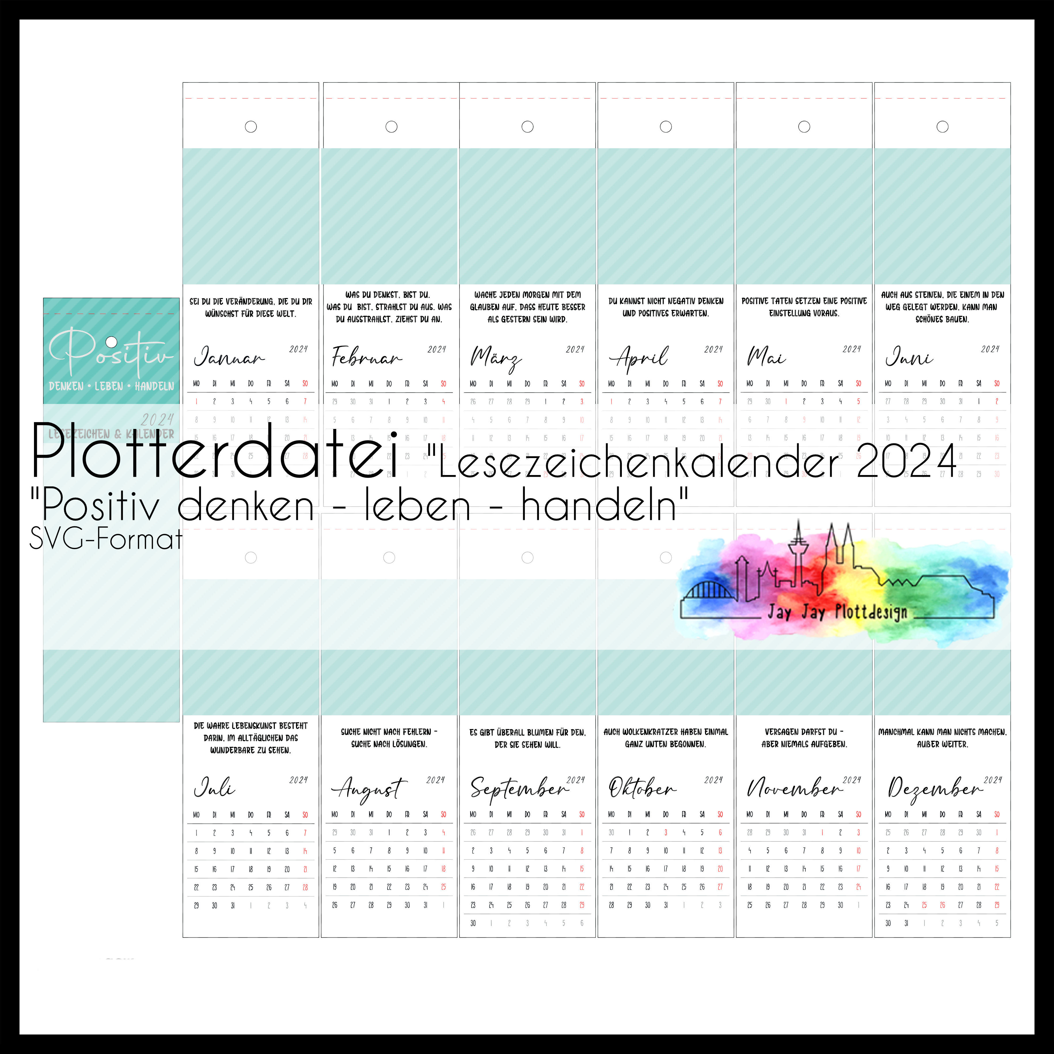 Plotterdatei Lesezeichenkalender 2024 "Positiv denken - leben - handeln"