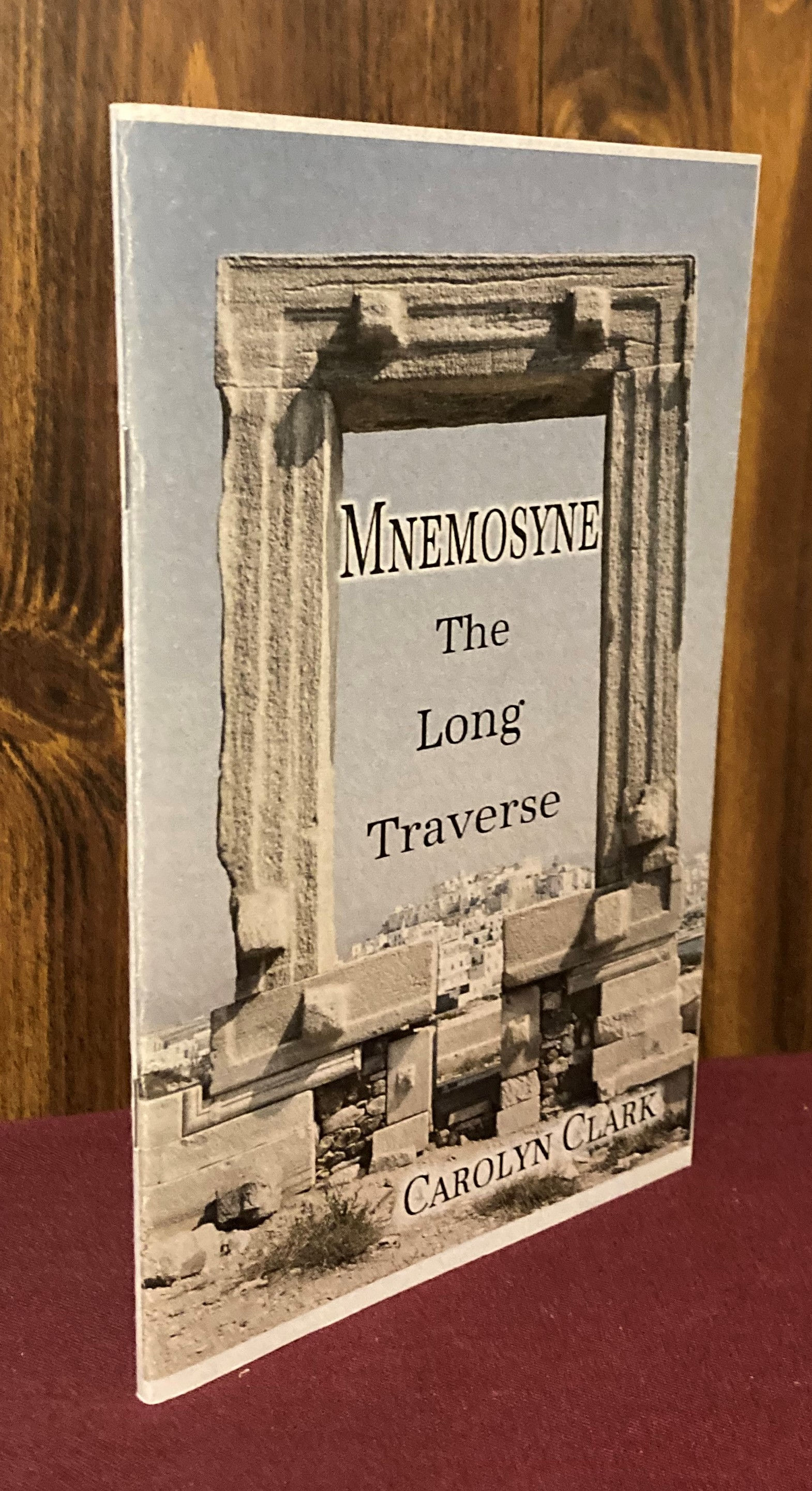 Mnemosyne: The Long Traverse -- Poems