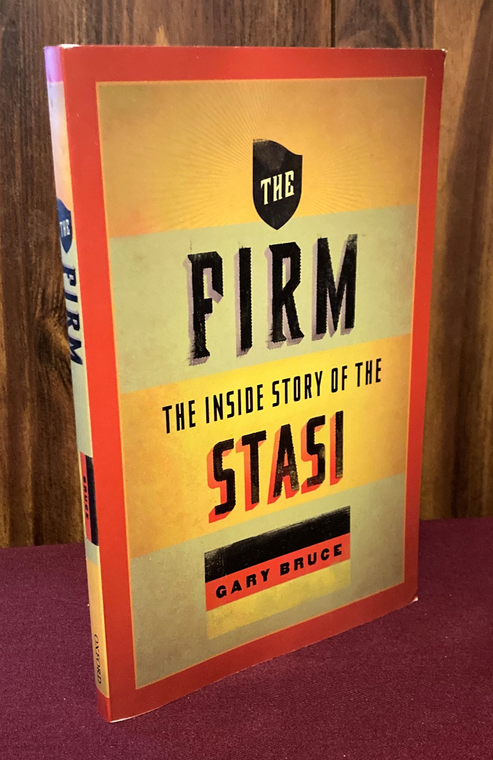 The Firm: The Inside Story of the Stasi (Oxford Oral History Series)