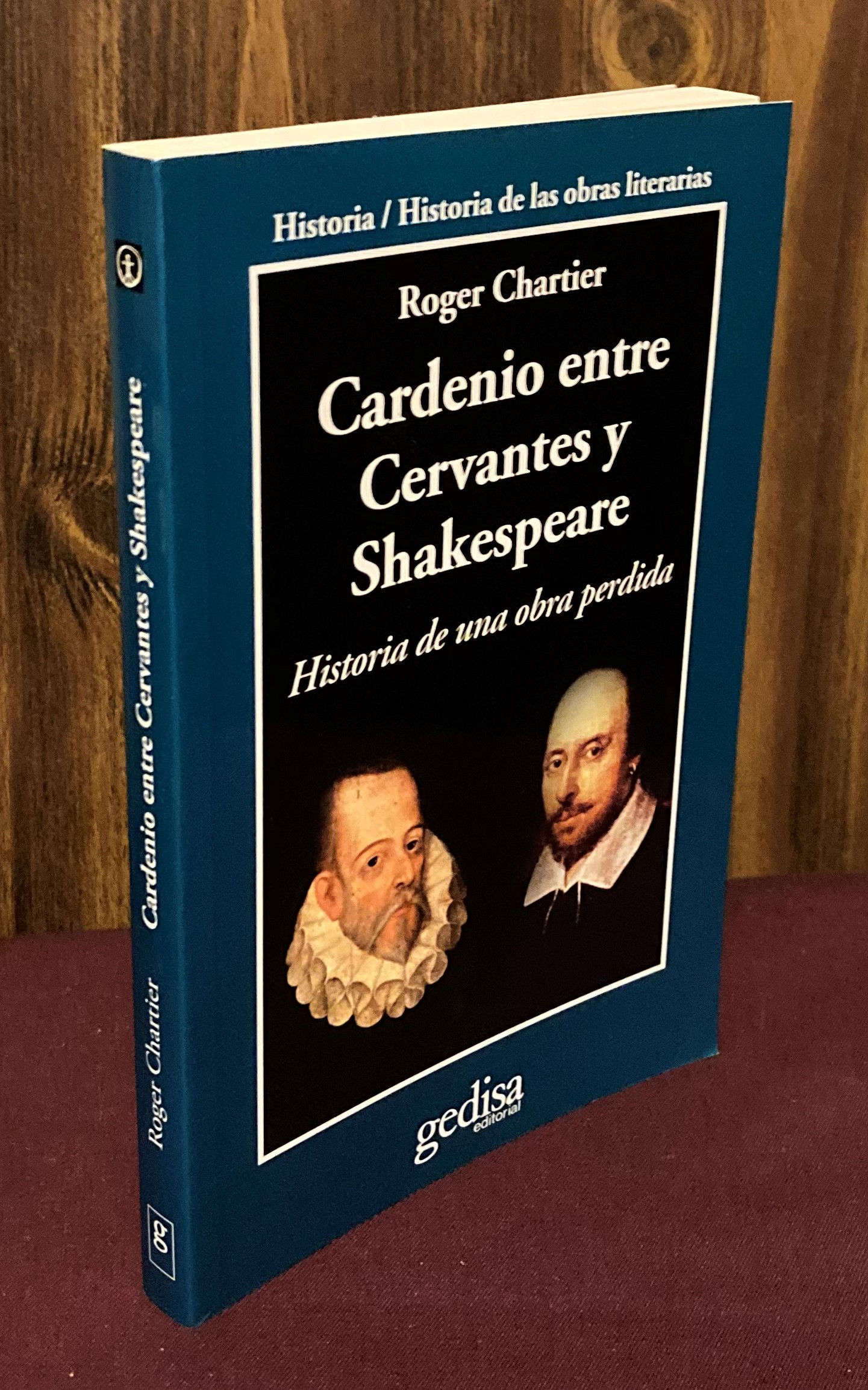 Cardenio entre Cervantes y Shakespeare: historia de una obra perdida