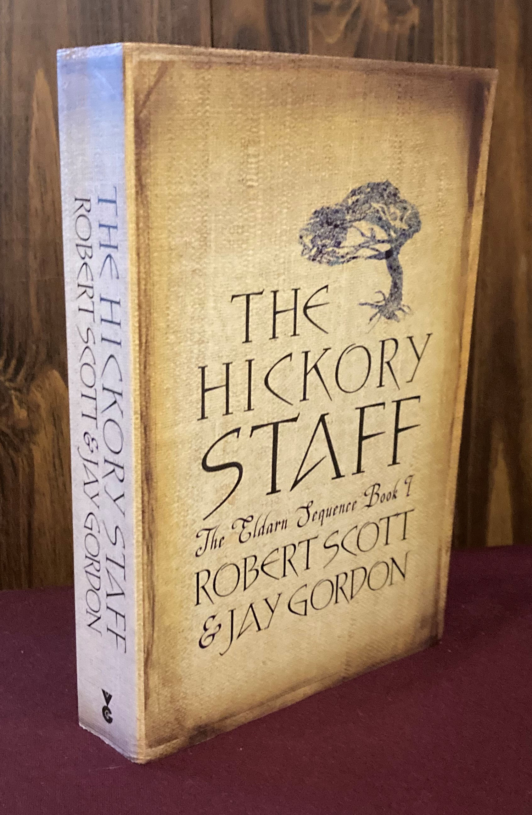The Hickory Staff: The Eldarn Sequence Book I