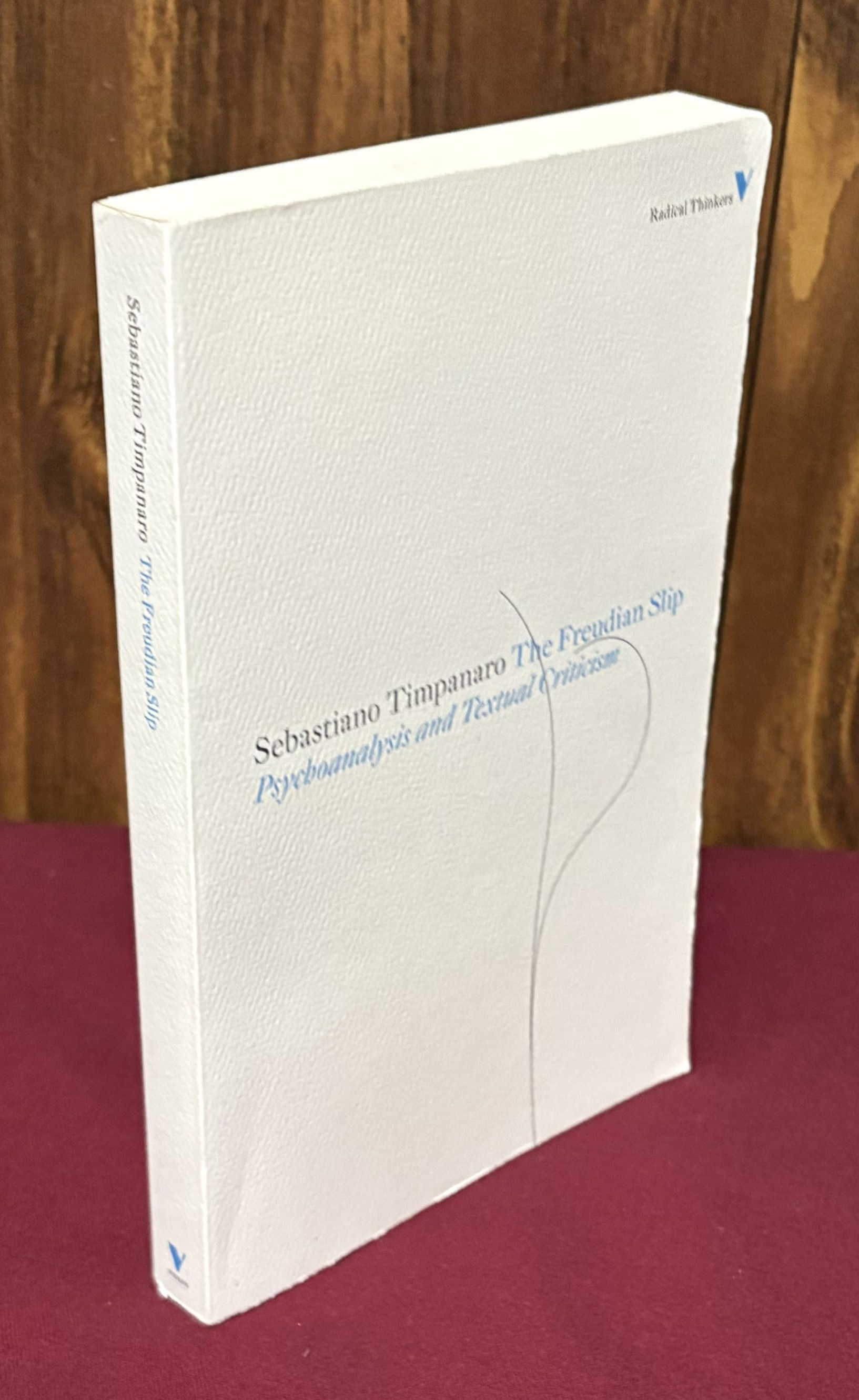 The Freudian Slip: Psychoanalysis and Textual Criticism
