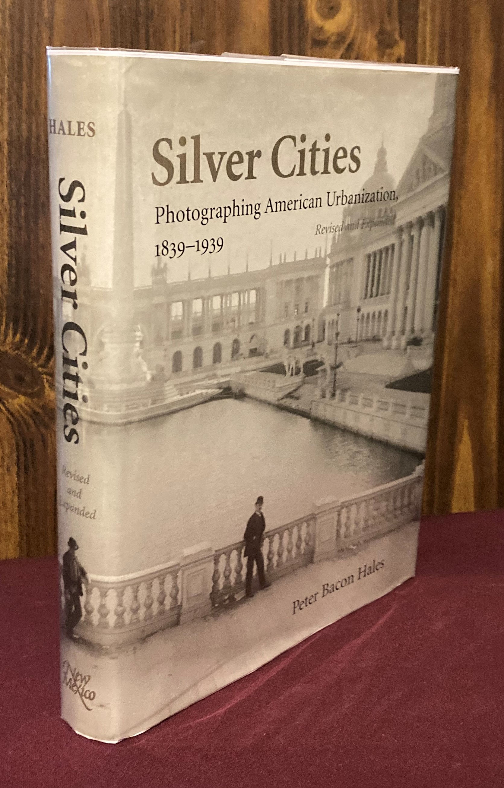 Silver Cities: Photographing American Urbanization, 1839-1939