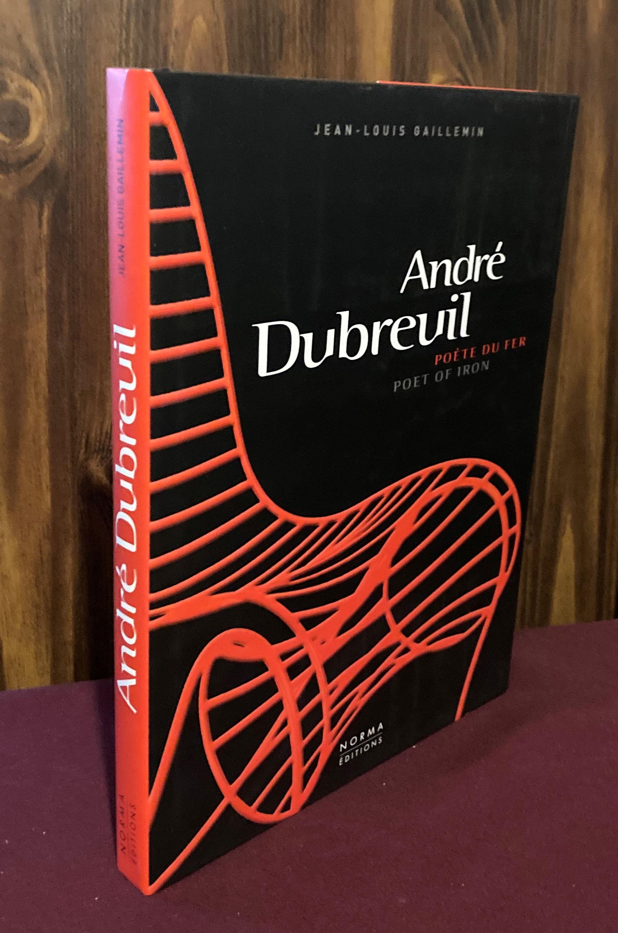André Dubreuil: poète du fer/Poet of Iron