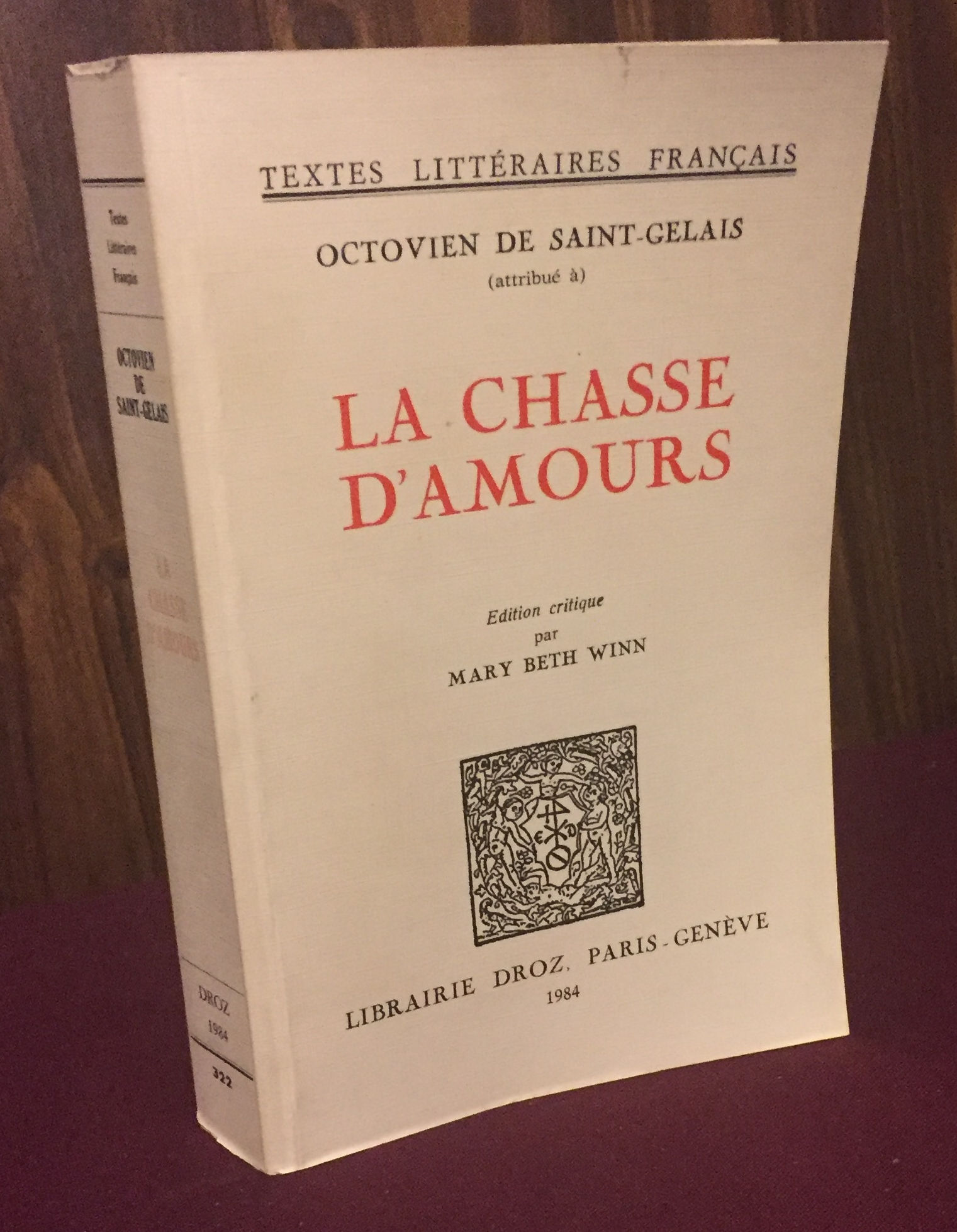La chasse d'amours: poème publié en 1509