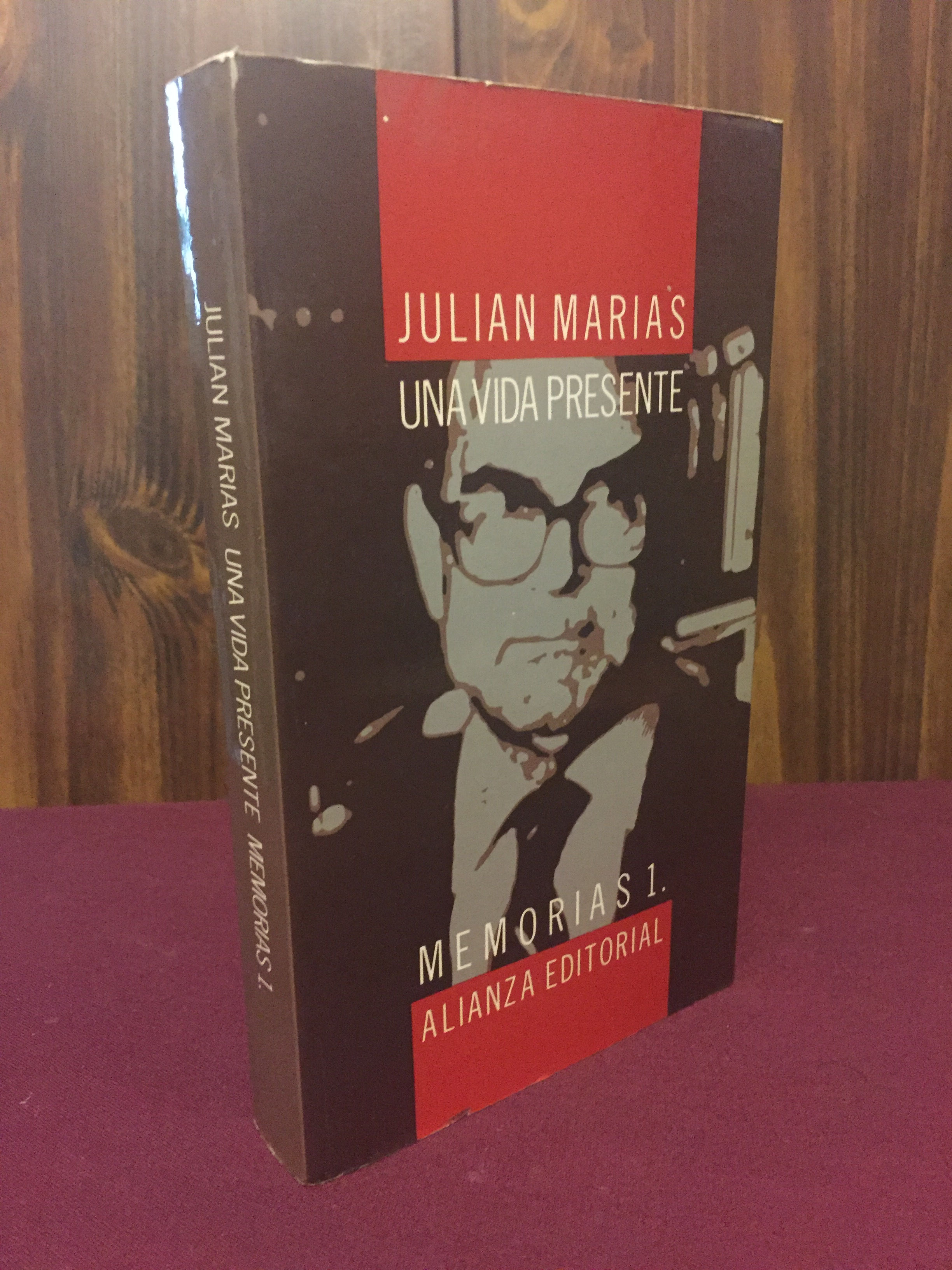 Una vida presente: memorias 1 (1914-1951)