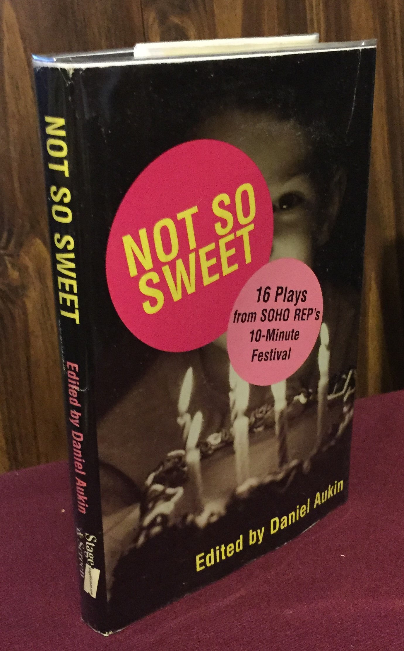 Not So Sweet: Sixteen Plays from Soho Rep's Ten-Minute Festival