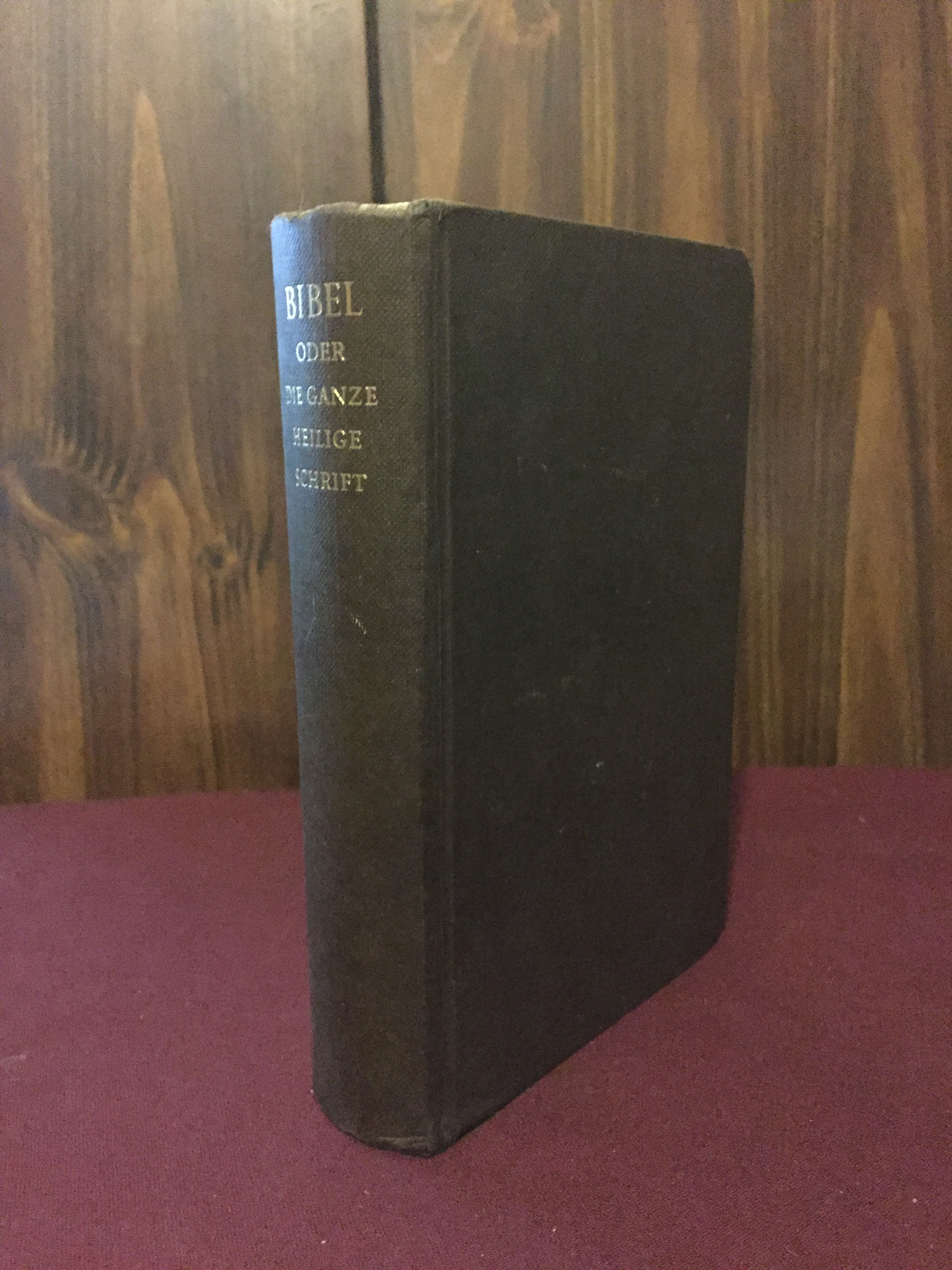 Die Bibel oder die ganze Heilige Schrift des Alten und Neuen Testaments
