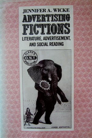 Advertising Fictions: Literature, Advertisement, and Social Reading