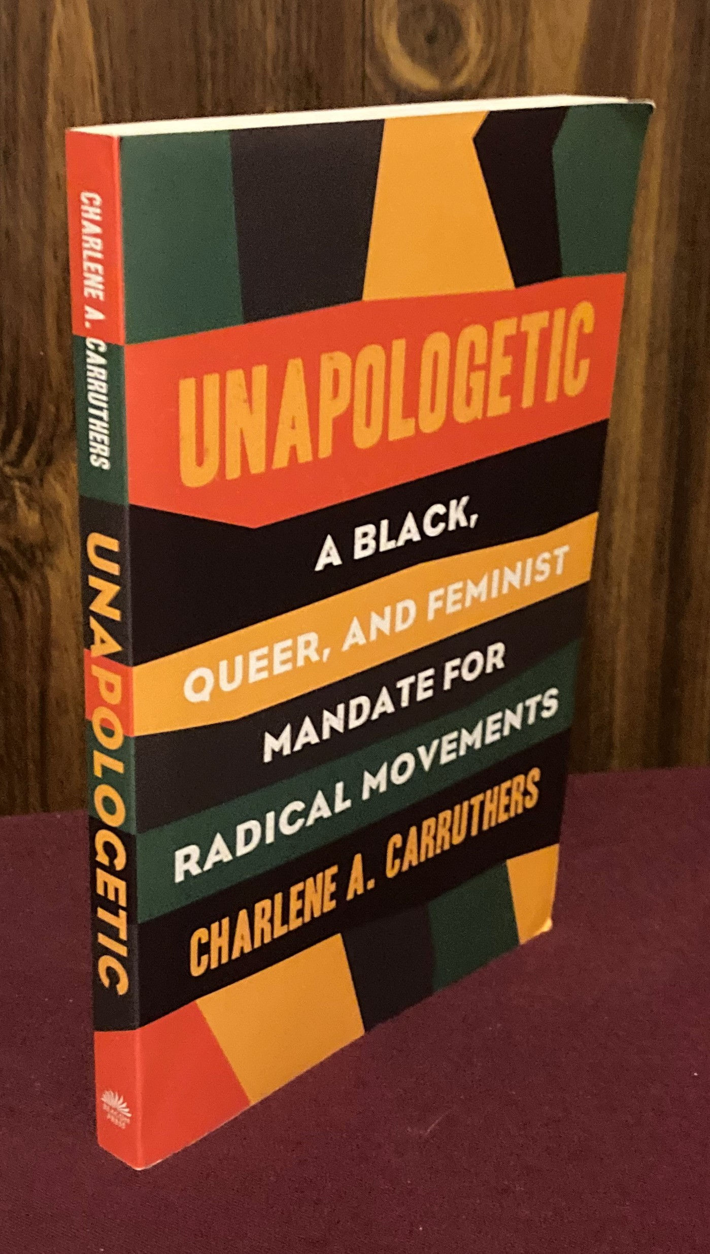 Unapologetic: A Black, Queer, and Feminist Mandate for Radical Movements