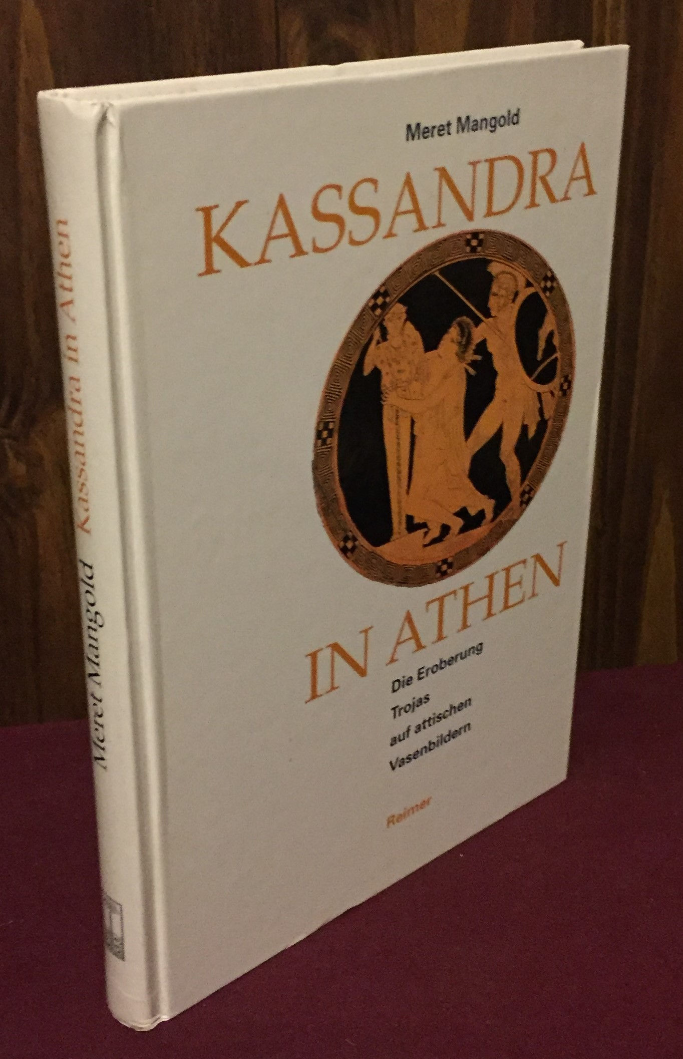 Kassandra in Athen: Die Eroberung Trojas auf attischen Vasenbildern
