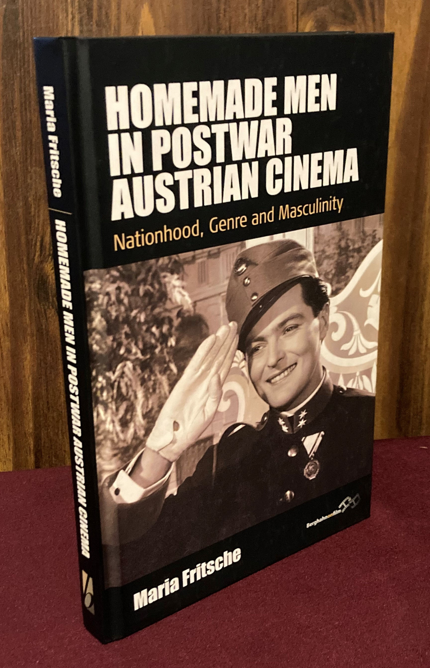 Homemade Men in Postwar Austrian Cinema: Nationhood, Genre and Masculinity
