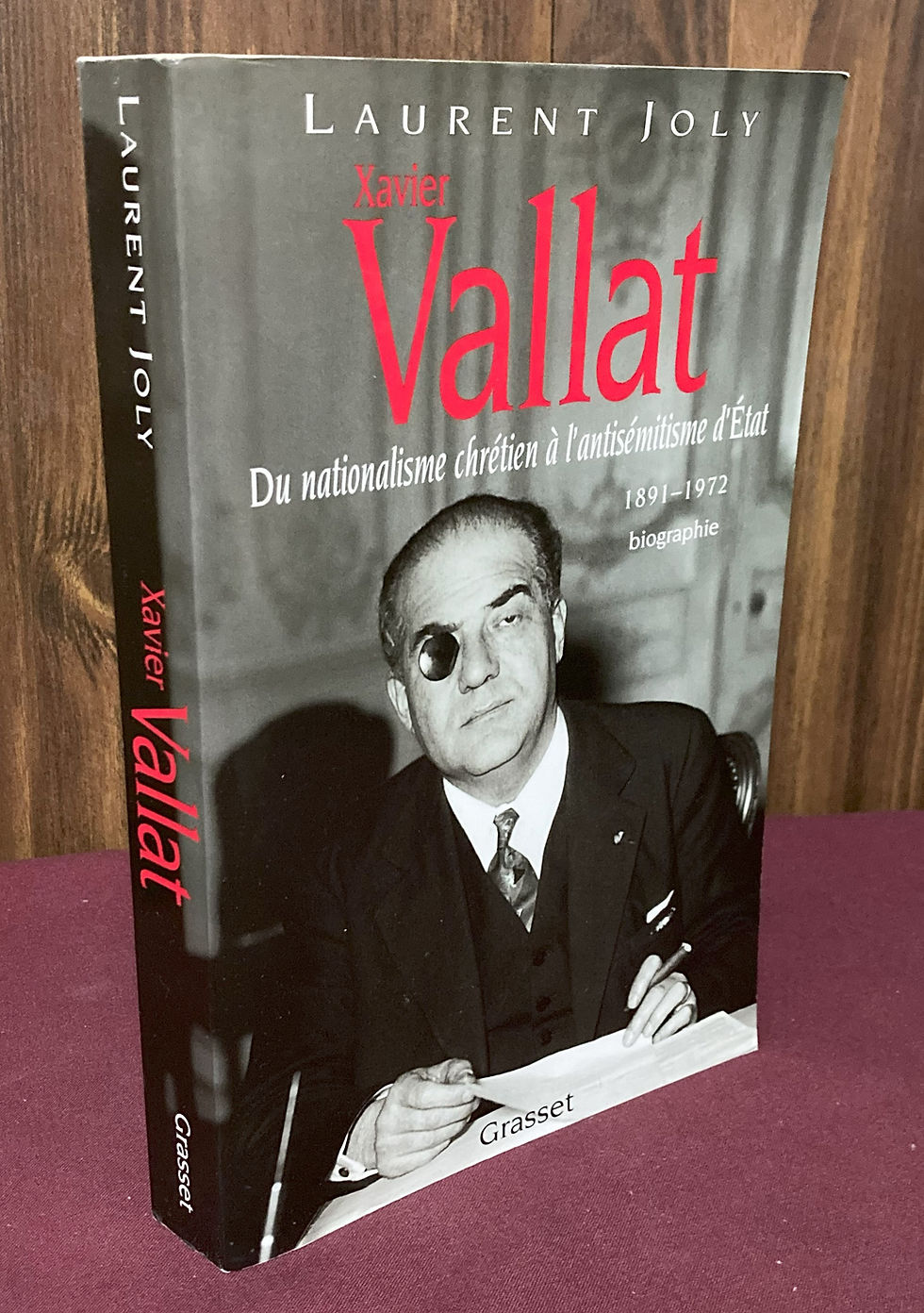 Xavier Vallat, 1891-1972: du nationalisme chrétien a l'antisémitisme d'Etat