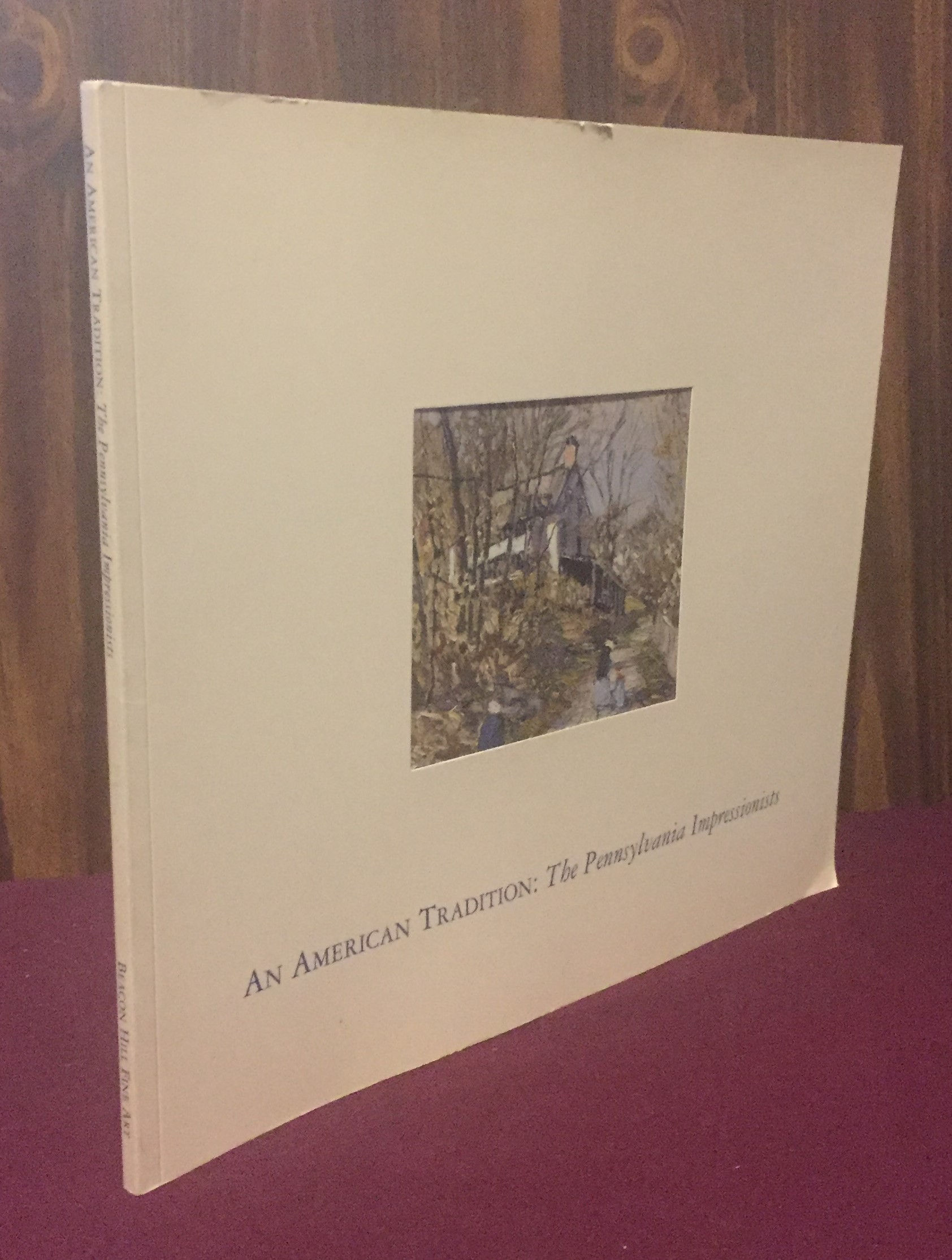 An American Tradition: The Pennsylvania Impressionists