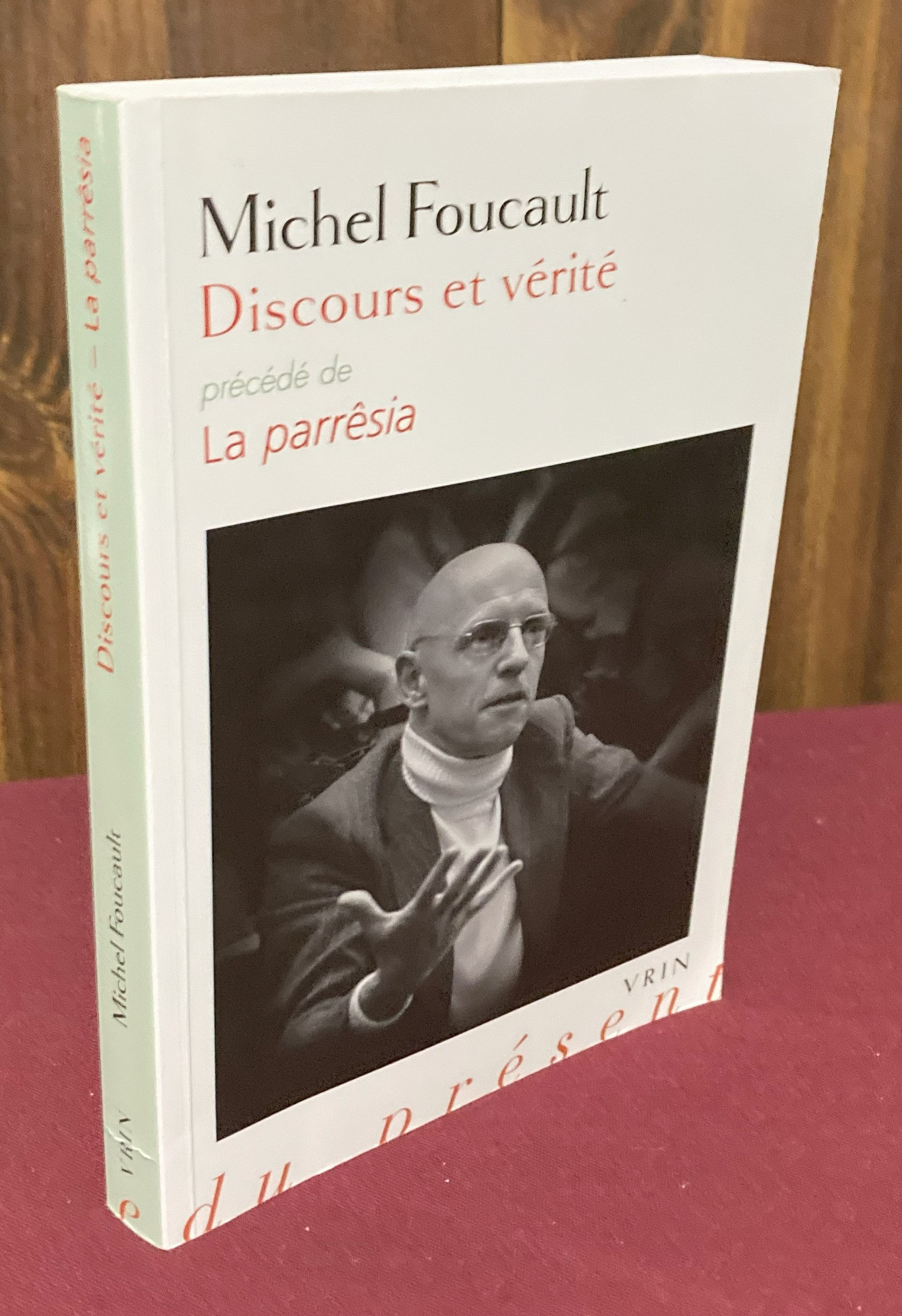 Discours et vérité: précédé de La parrêsia