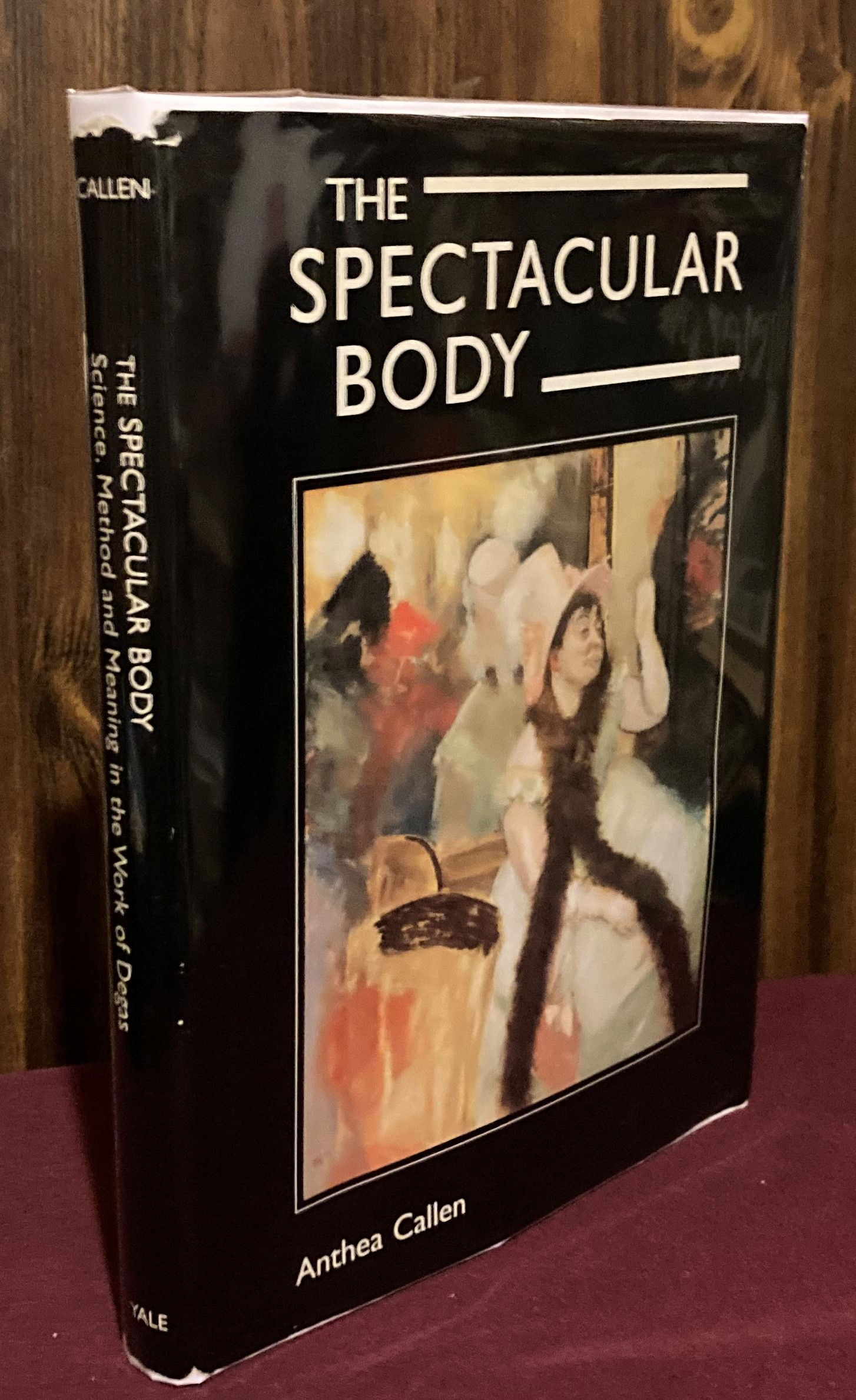 The Spectacular Body: Science, Method, and Meaning in the Work of Degas