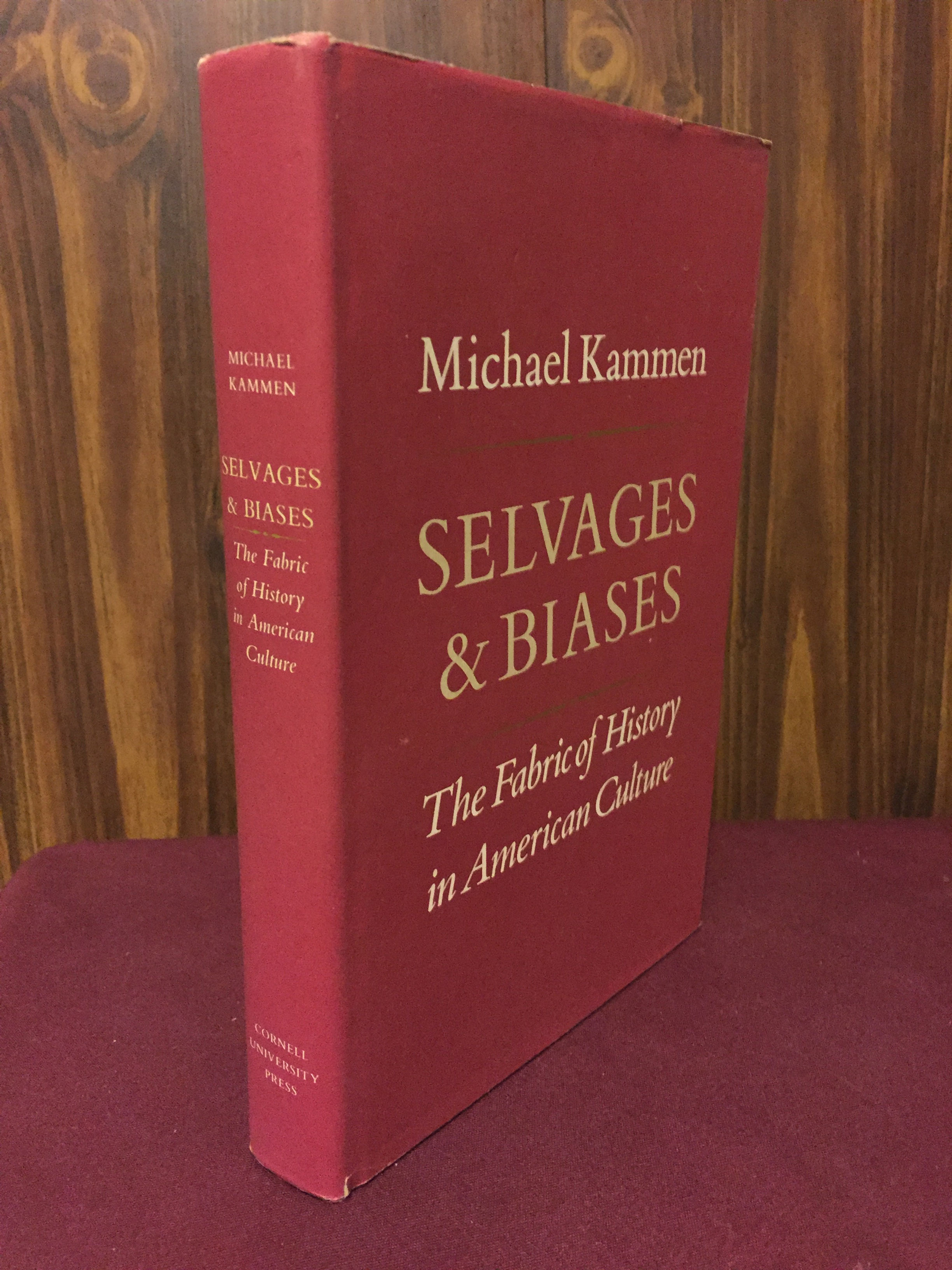 Selvages & Biases: The Fabric of History in American Culture