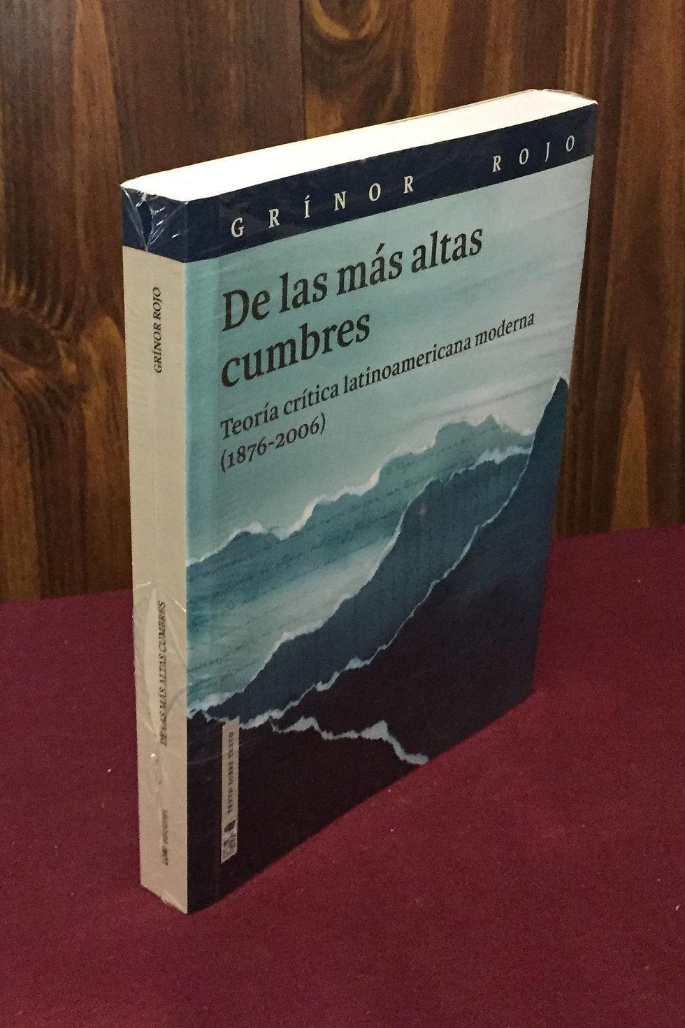 Thumbnail: De las mas altas cumbres: teoría crítica latinoamericana moderna (1876-2006)