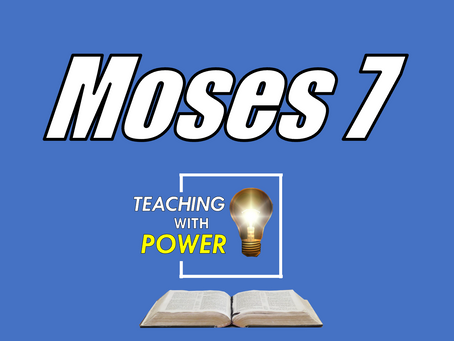 Moses 7