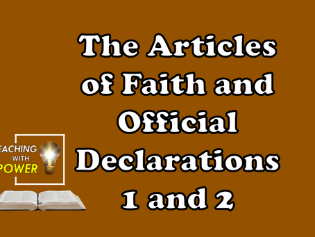Official Declarations 1 and 2, Articles of Faith
