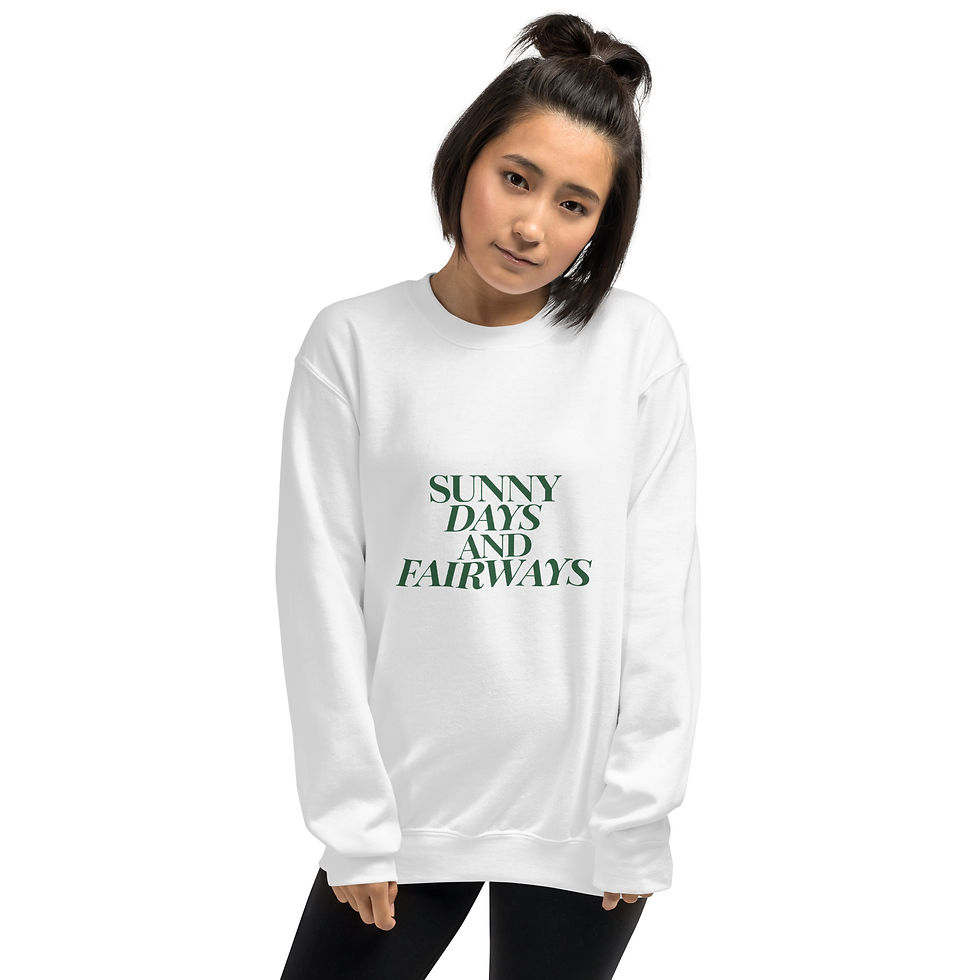 Thumbnail: Sunny Days and Fairways Sweatshirt