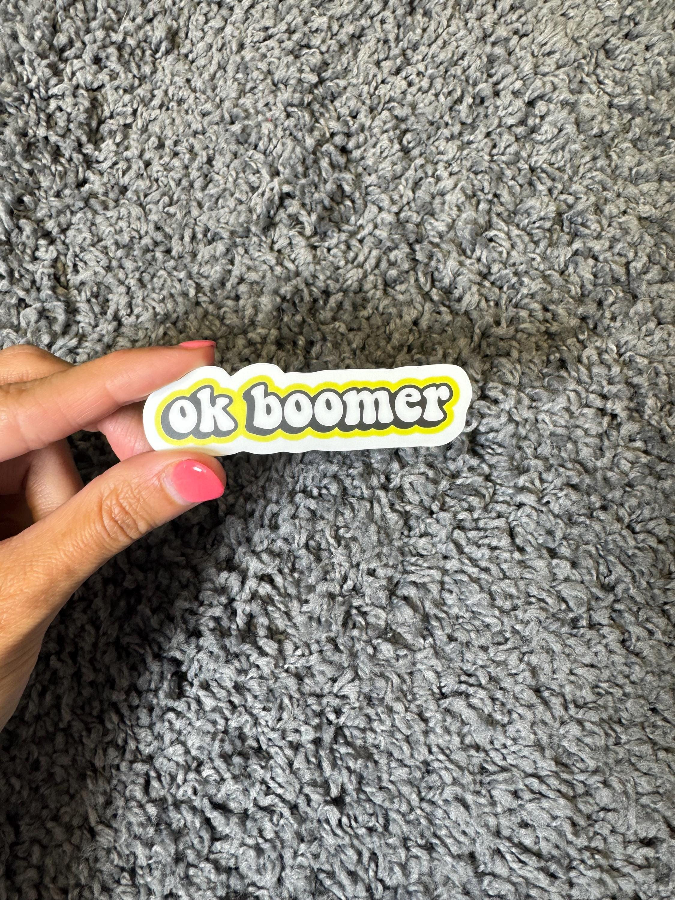 Ok Boomer Sticker