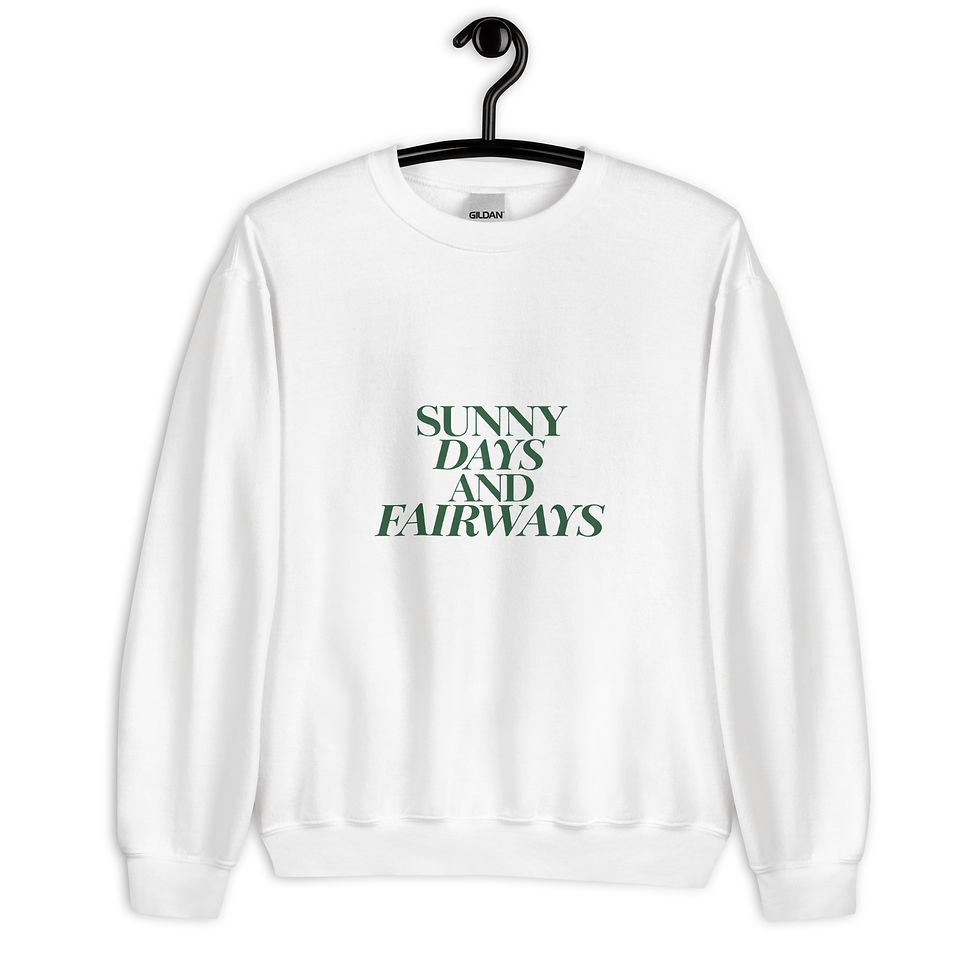 Thumbnail: Sunny Days and Fairways Sweatshirt