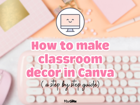 How to make classroom decor in Canva