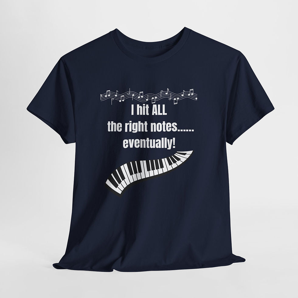 Thumbnail: I HIT ALL THE RIGHT NOTES EVENTUALLY (Music Humor white letters) Cotton Tee