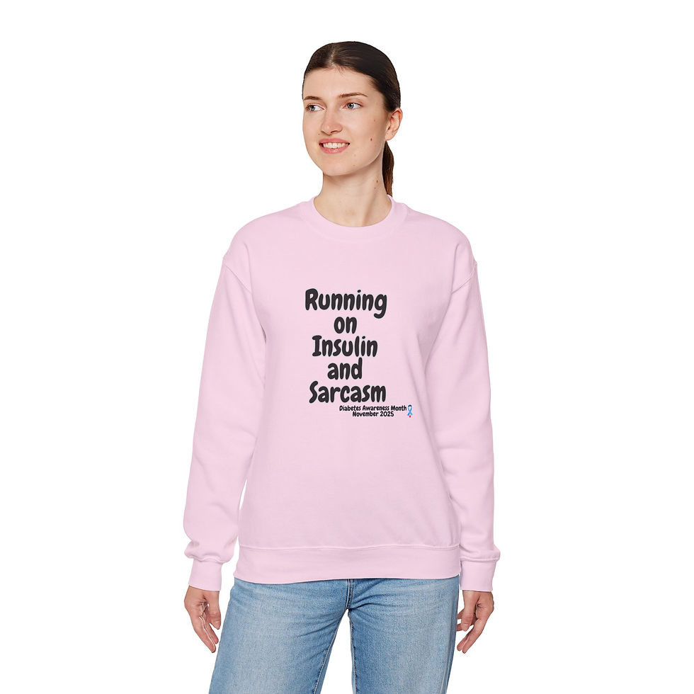 Thumbnail: Running on Insulin and Sarcasm Sweatshirt, Diabetes Awareness