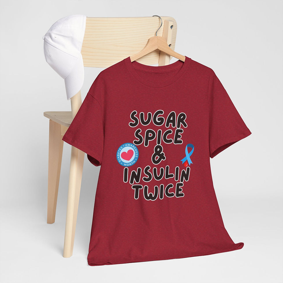 Thumbnail: Sugar, Spice & Insulin Twice Heavy Cotton (Diabetes Awareness)