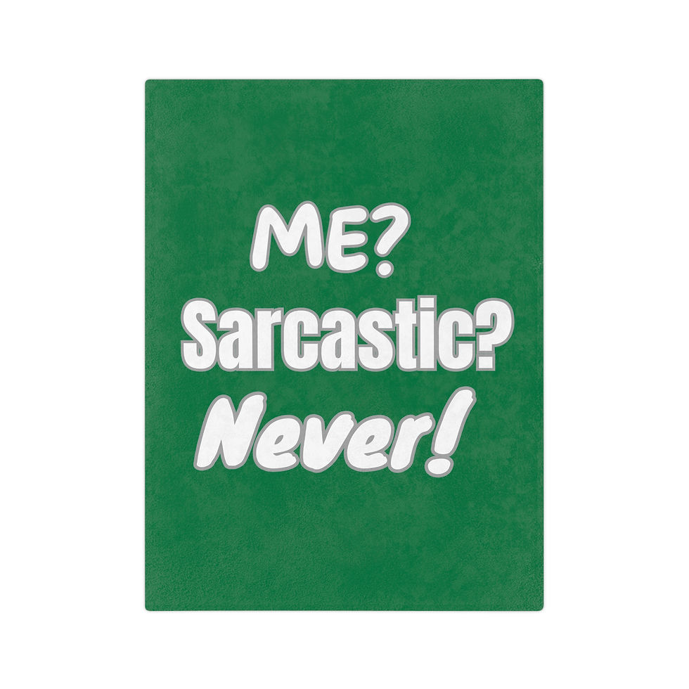 Thumbnail: Me? Sarcastic? Never! Plush Microfiber Blanket – Funny Quote Cozy Throw (3sizes)